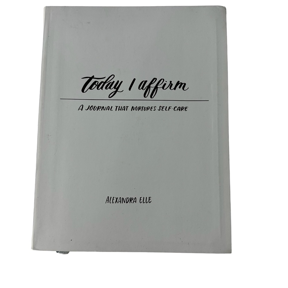 Today I Affirm: A Journal That Nurtures Self Care Paperback New